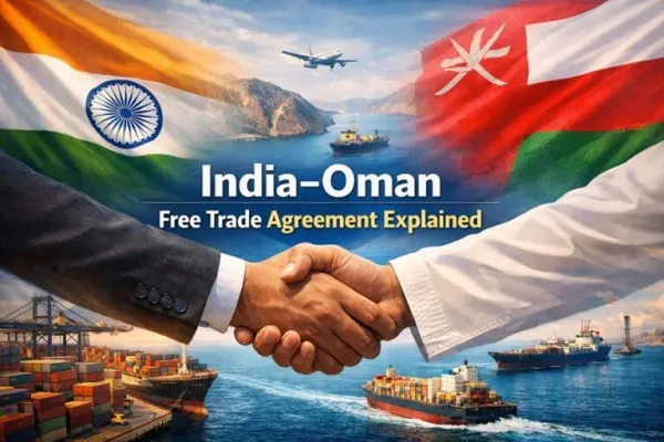 India-Oman Free Trade Pact creates new export and trade opportunities